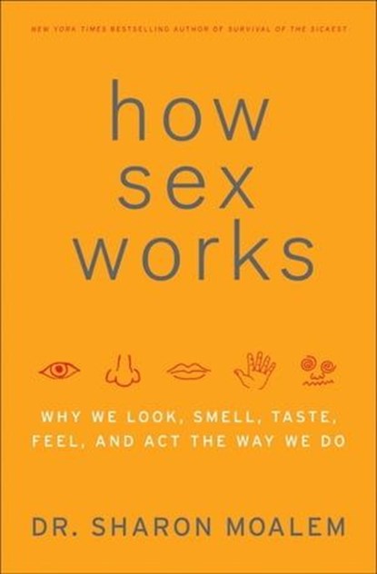 How Sex Works, Sharon Moalem - Ebook - 9780061914591