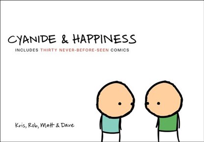 Cyanide and Happiness, Kris Wilson ; Matt Melvin ; Rob Denbleyker ; Dave McElfatric - Paperback - 9780061914799