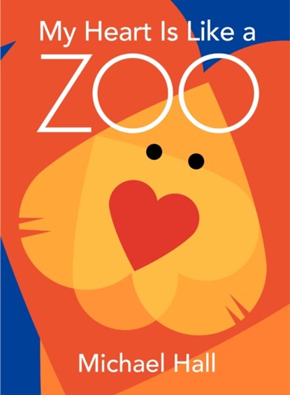 My Heart Is Like a Zoo, Michael Hall - Gebonden - 9780061915109