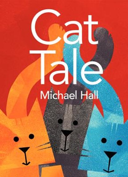 Cat Tale, Michael Hall - Gebonden - 9780061915161