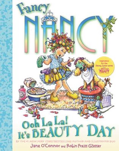 Fancy Nancy: Ooh La La! It's Beauty Day, Jane O'Connor - Gebonden - 9780061915253