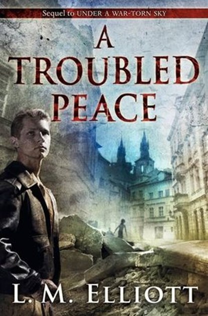 A Troubled Peace, L. M. Elliott - Ebook - 9780061920202