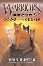 Warriors: Code of the Clans | Erin Hunter | 