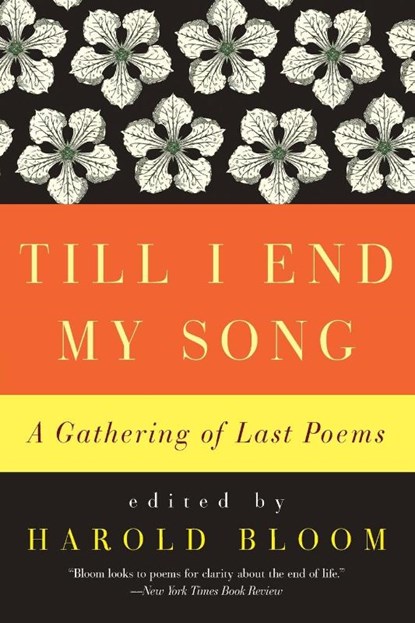 Till I End My Song, Harold Bloom - Paperback - 9780061923067