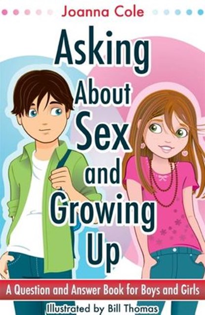Asking About Sex & Growing Up, Joanna Cole - Ebook - 9780061923340