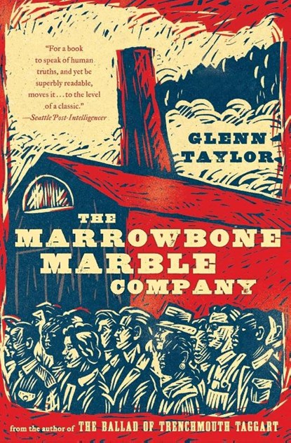The Marrowbone Marble Company, Glenn Taylor - Paperback - 9780061923944