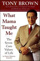 What Mama Taught Me | Tony Brown | 