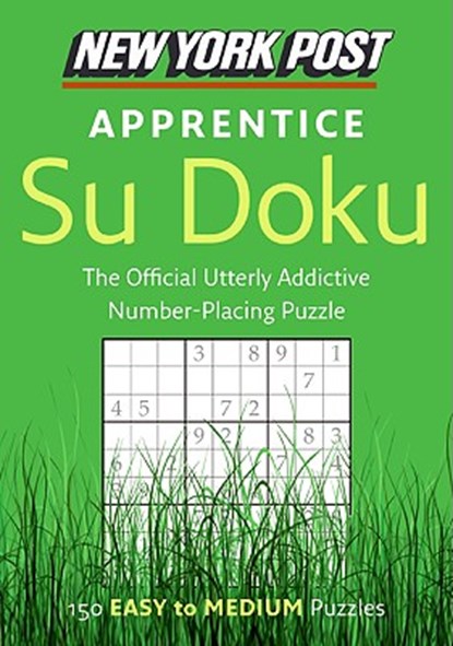 New York Post Apprentice Su Doku: 150 Easy to Medium Puzzles, Sudokusolver Com - Paperback - 9780061935794