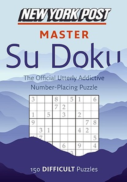 New York Post Master Su Doku: 150 Difficult Puzzles, Sudokusolver Com - Paperback - 9780061935817