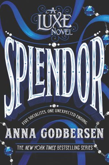 Splendor, Anna Godbersen - Ebook - 9780061935909