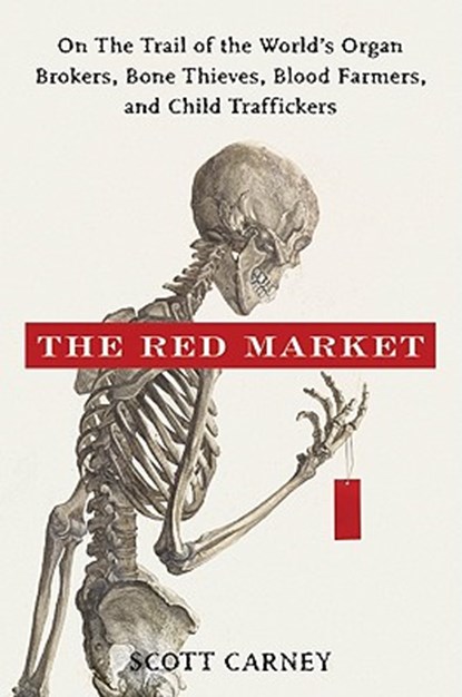 The Red Market, Scott Carney - Gebonden - 9780061936463