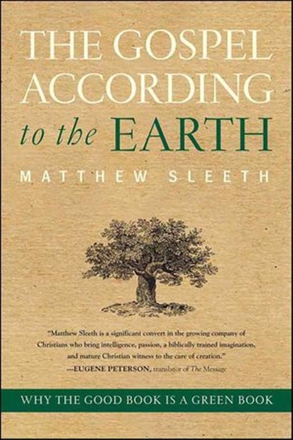 The Gospel According to the Earth, Matthew Sleeth - Ebook - 9780061937880
