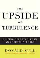 The Upside of Turbulence | Donald Sull | 