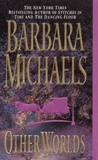 Other Worlds | Barbara Michaels | 