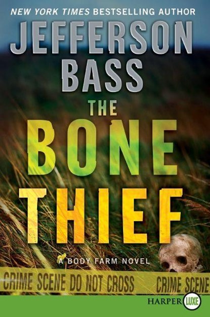 The Bone Thief, Jefferson Bass - Paperback - 9780061945687