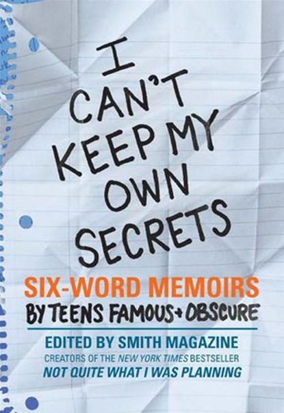 I Can't Keep My Own Secrets, Larry Smith ; Rachel Fershleiser - Ebook - 9780061948695