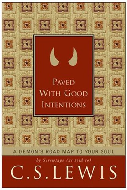 Paved with Good Intentions, C. S. Lewis - Ebook - 9780061950087