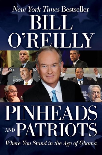 Pinheads and Patriots, Bill O'Reilly - Paperback - 9780061950735