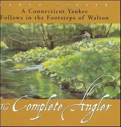 The Complete Angler, James Prosek - Ebook - 9780061951572
