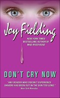 Don't Cry Now | Joy Fielding | 