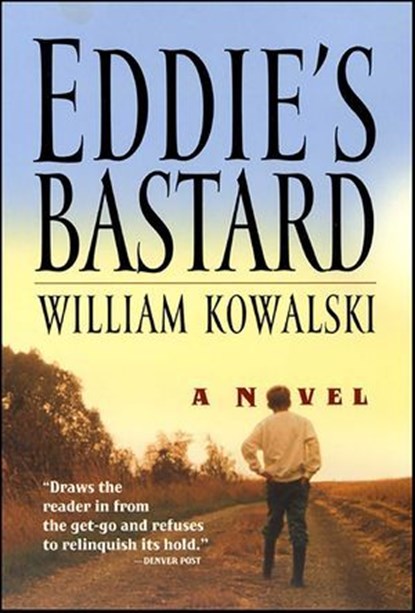 Eddie's Bastard, William Kowalski - Ebook - 9780061952364