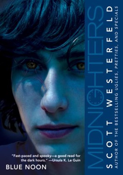 Midnighters #3: Blue Noon, Scott Westerfeld - Ebook - 9780061954665