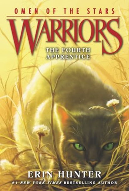 Warriors: Omen of the Stars #1: The Fourth Apprentice, Erin Hunter - Ebook - 9780061954740
