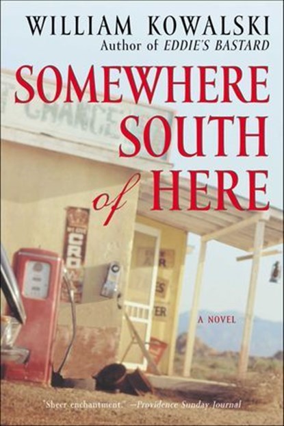 Somewhere South of Here, William Kowalski - Ebook - 9780061955914