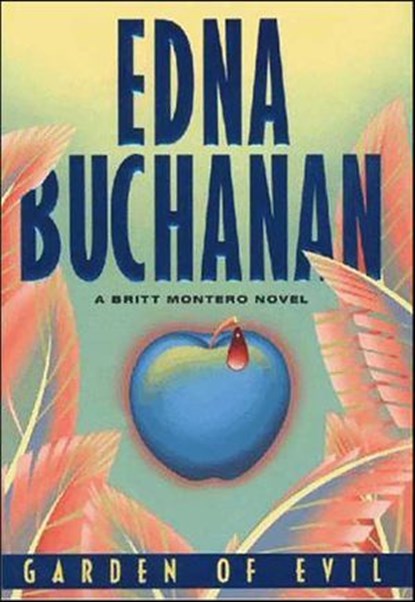 Garden of Evil, Edna Buchanan - Ebook - 9780061957604