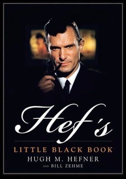 Hef's Little Black Book, Hugh M. Hefner ; Bill Zehme - Ebook - 9780061957635