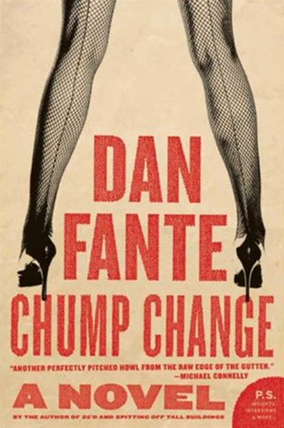 Chump Change, Dan Fante - Ebook - 9780061959295