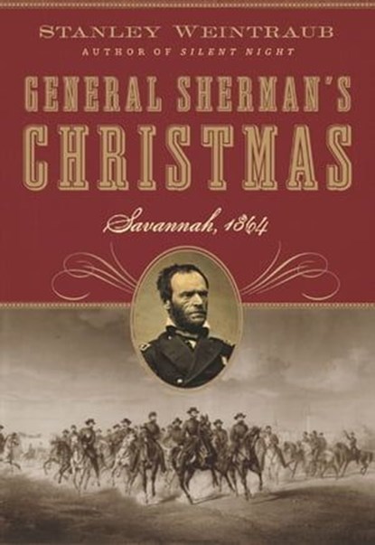 General Sherman's Christmas, Stanley Weintraub - Ebook - 9780061959462