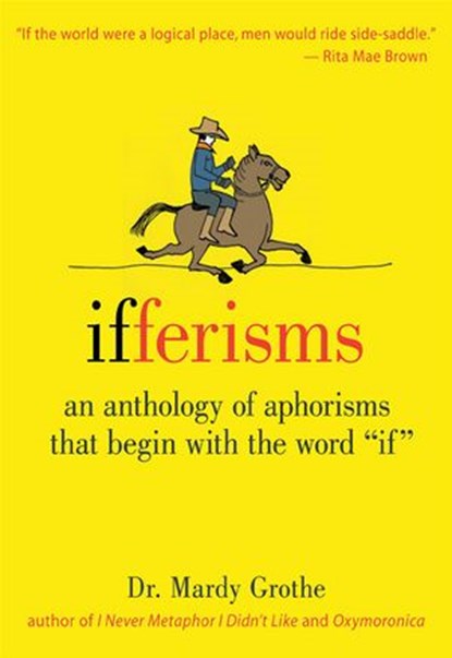 Ifferisms, Dr. Mardy Grothe - Ebook - 9780061959585