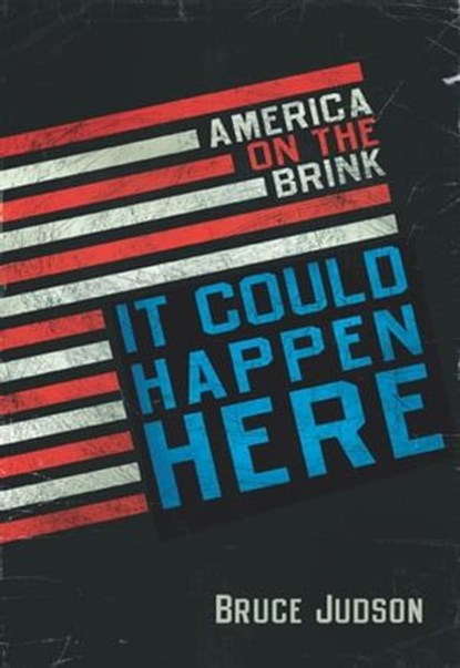 It Could Happen Here, Bruce Judson - Ebook - 9780061959653
