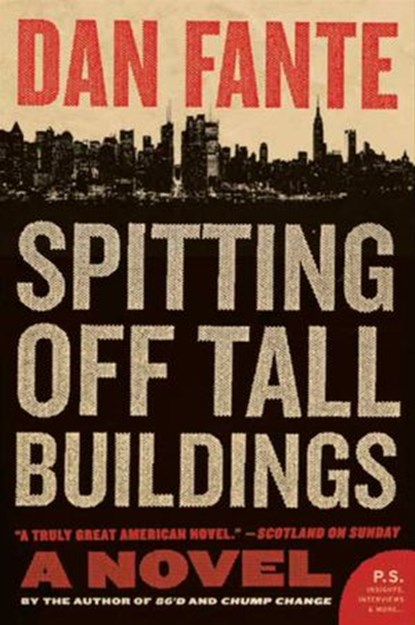 Spitting Off Tall Buildings, Dan Fante - Ebook - 9780061959912