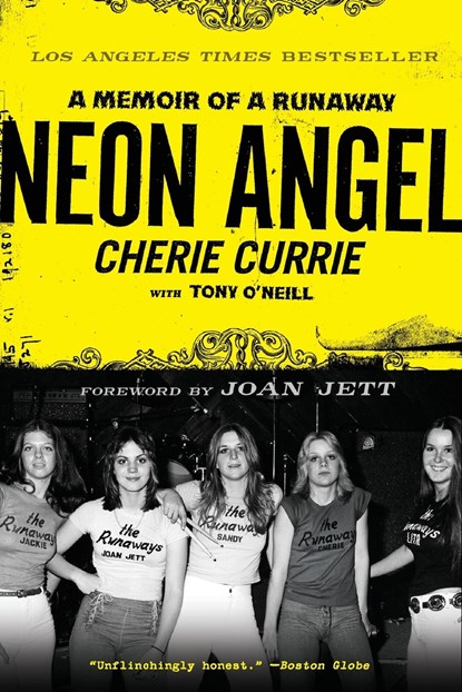 Neon Angel, Cherie Currie ; Tony O'Neill - Paperback - 9780061961366