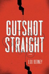 Gutshot Straight - Lou Berney - 9780061963469