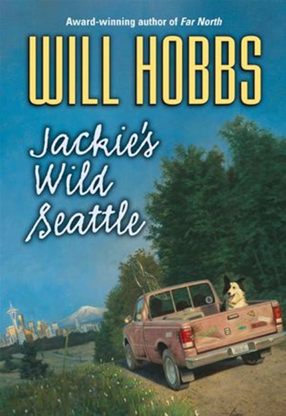 Jackie's Wild Seattle, Will Hobbs - Ebook - 9780061963681