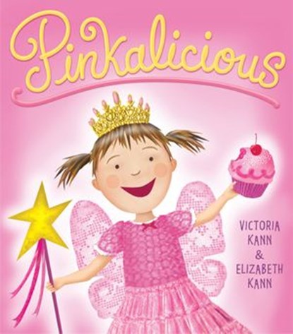 Pinkalicious, Victoria Kann ; Elizabeth Kann - Ebook - 9780061965210
