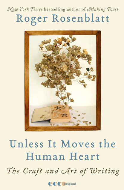 Unless It Moves the Human Heart, Roger Rosenblatt - Paperback - 9780061965616