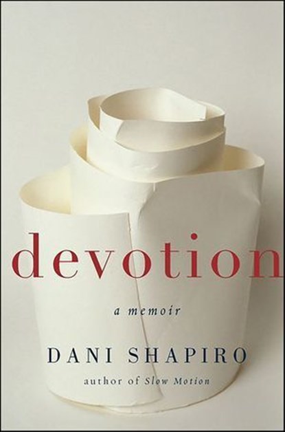 Devotion, Dani Shapiro - Ebook - 9780061966132