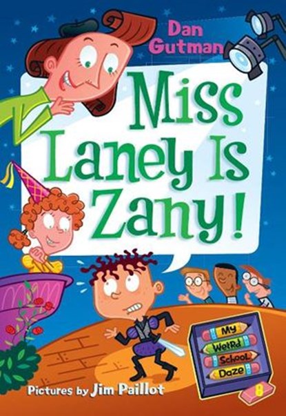 My Weird School Daze #8: Miss Laney Is Zany!, Dan Gutman - Ebook - 9780061966651