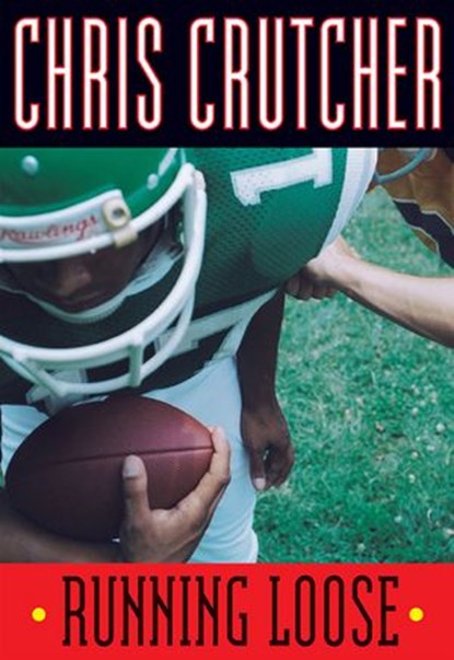 Running Loose, Chris Crutcher - Ebook - 9780061968471