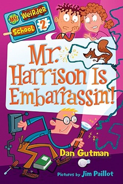 Mr. Harrison Is Embarrassin'!, Dan Gutman - Paperback - 9780061969188