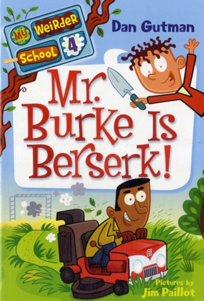 Mr. Burke Is Berserk!, Dan Gutman - Paperback - 9780061969225