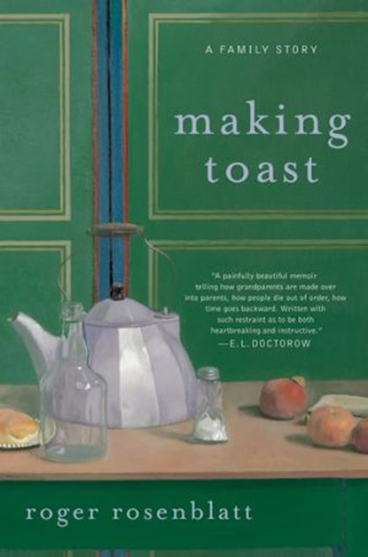 Making Toast, Roger Rosenblatt - Ebook - 9780061969874