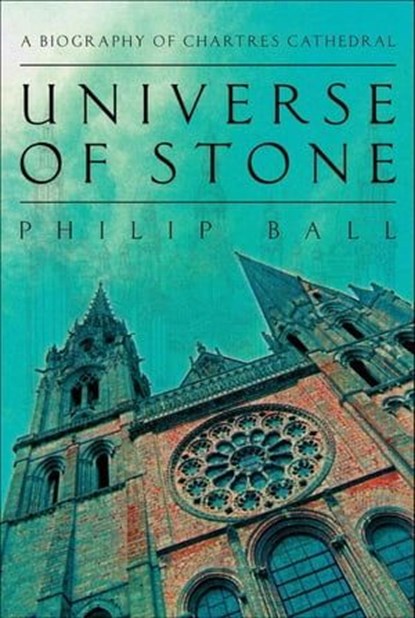Universe of Stone, Philip Ball - Ebook - 9780061970078