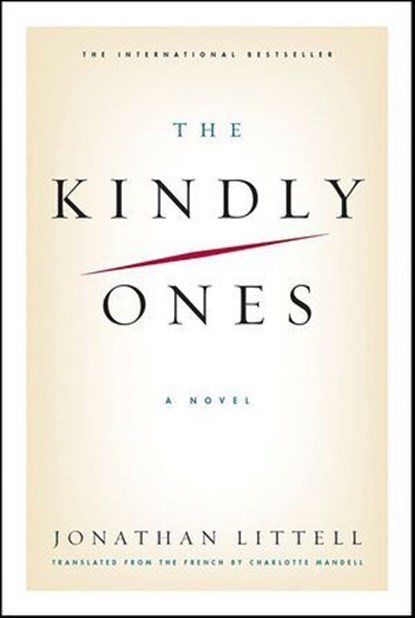 The Kindly Ones, Jonathan Littell - Ebook - 9780061972966