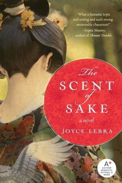 The Scent of Sake, Joyce Lebra - Ebook - 9780061973086