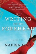 The Writing on My Forehead | Nafisa Haji | 